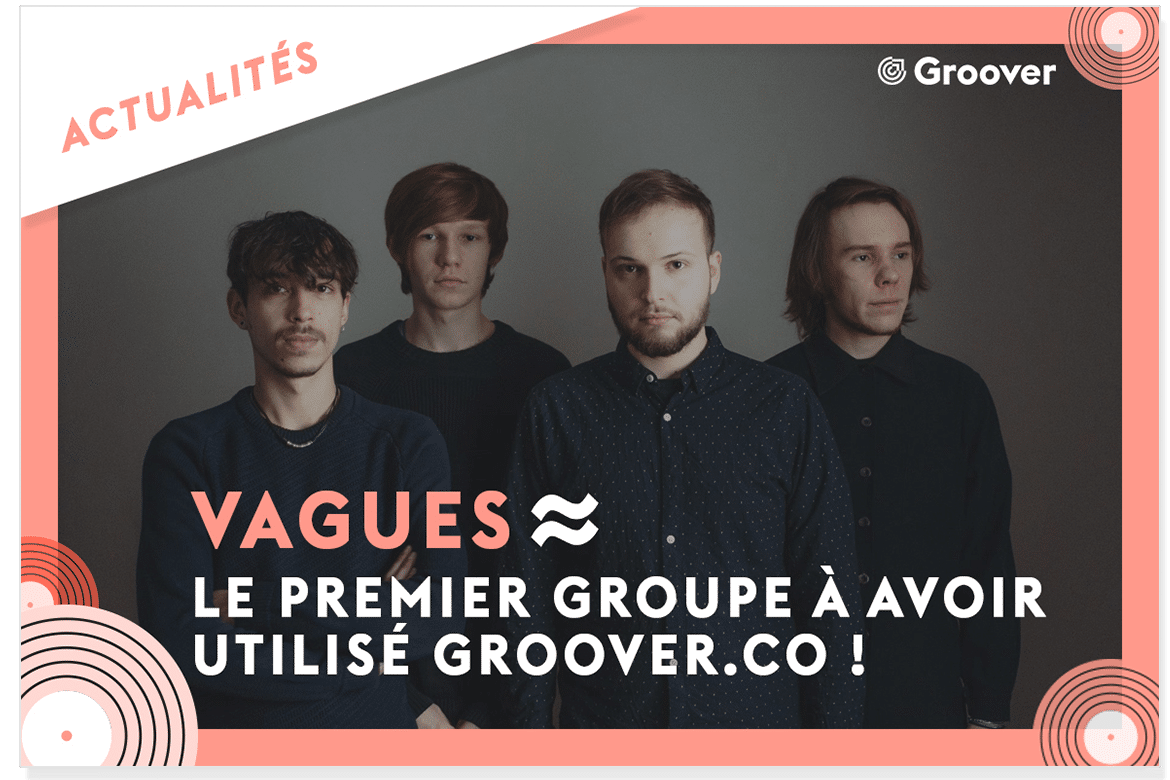 Le premier groupe a avoir utilisé groover.co