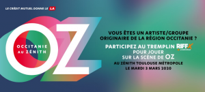 Tremplin RIFFX - OZ – Occitanie au Zénith pour artiste/groupe originaire de la région Occitanie