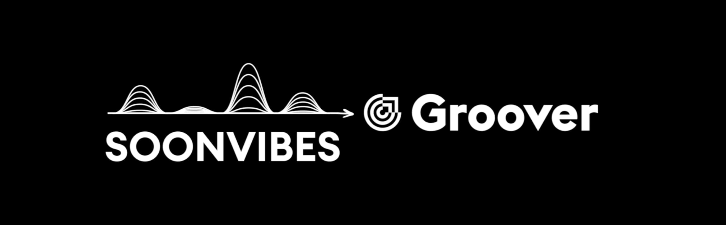 It's official as of March 31, 2021, Groover acquires Soonvibes and accelerates in electronic music