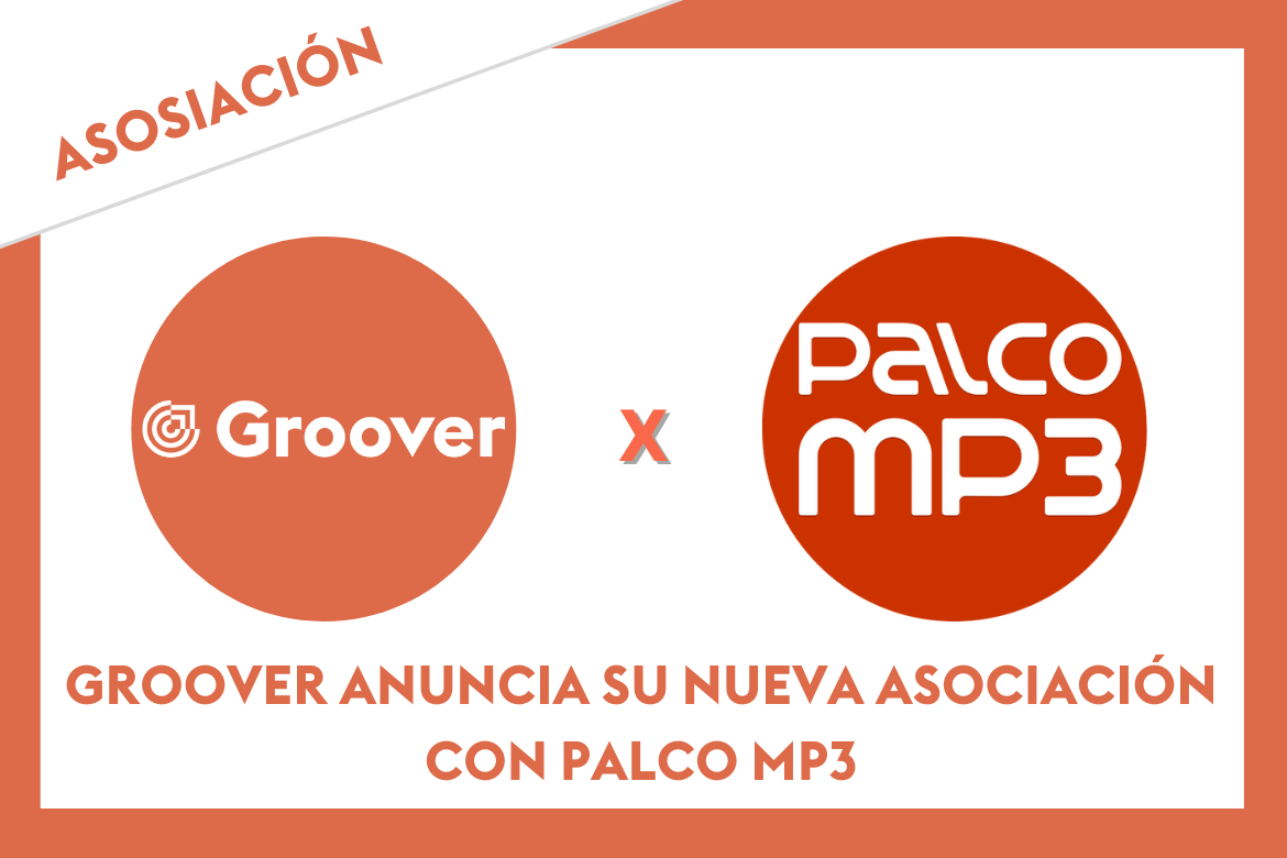 Groover anuncia su nueva asociación con Palco MP3