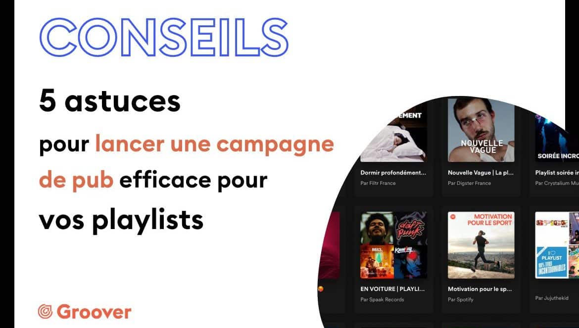 5 astuces pour lancer une campagne publicitaire réussie pour vos playlists
