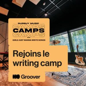 Participe au Writing Camp "Girls Just Wanna Write Songs"